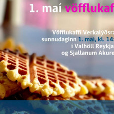 Vöfflukaffi Sleipnis og Verkalýðsráðs í Sjallanum 1. maí